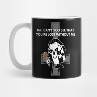 Mr Lost Without Me - Ghost Papa Meme Mug